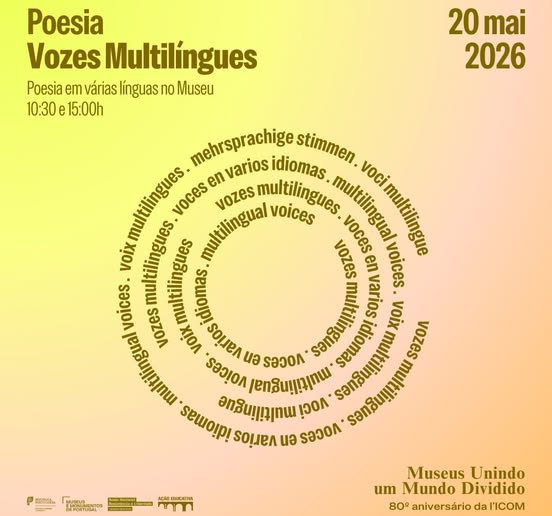 VOZES MULTILINGUES – Comemoração do Dia Internacional dos Museus
