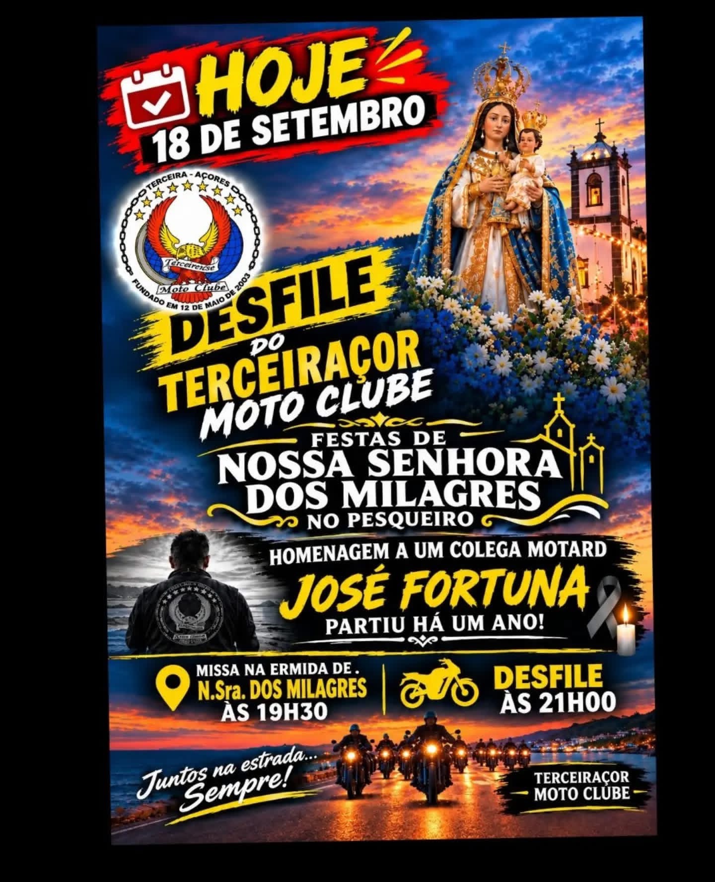 HOJE no Pesqueiro: Missa e Desfile Motard em Homenagem a José Fortuna