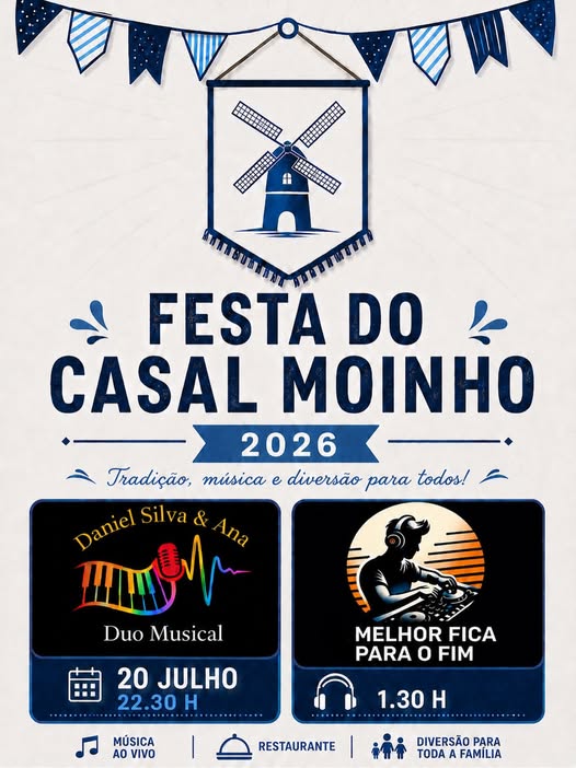 Festa do Casal Moinho 2026: Tradição e animação garantidas